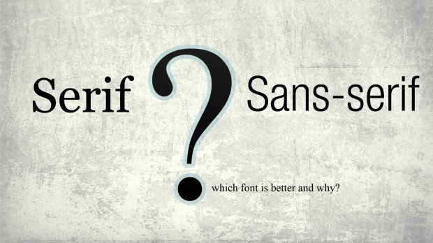 serif or sans-serif, serif and sans-serif