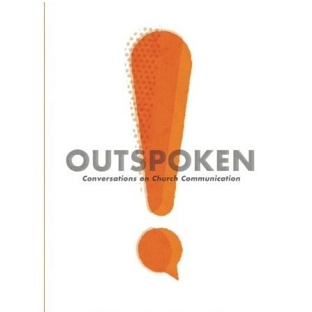Outspoken: Conversations on Church Communication