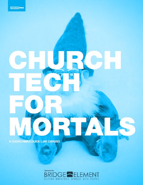 church tech for mortals