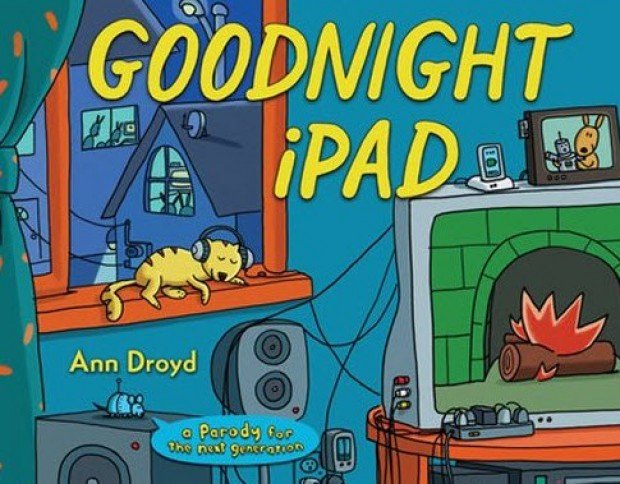 Goodnight iPad by Ann Droyd