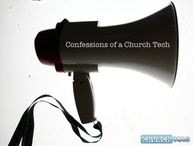 Confessions of a Church Tech: The Professional [Part 1]