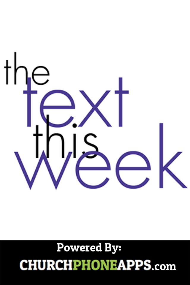 Introducing: ‘The Text This Week’ App