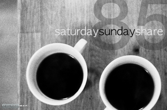 Saturday Sunday Share #85
