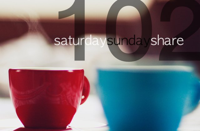Saturday Sunday Share #102