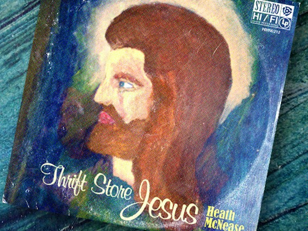 Thrift Store Jesus Heath McNease