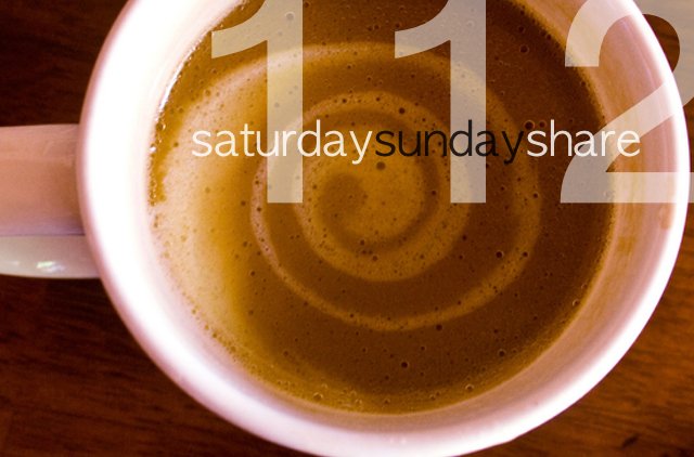 Saturday Sunday Share #112