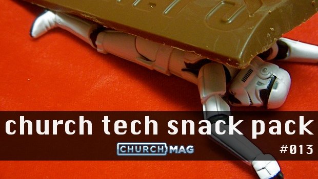 Church Tech Snack Pack #013