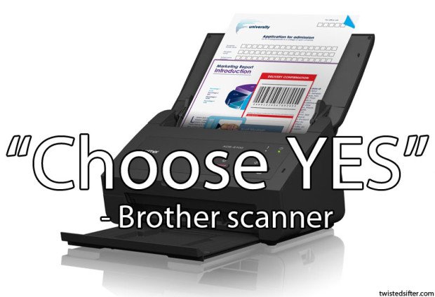 choose-yes-brother-scanner-unintentionally-profound-quote
