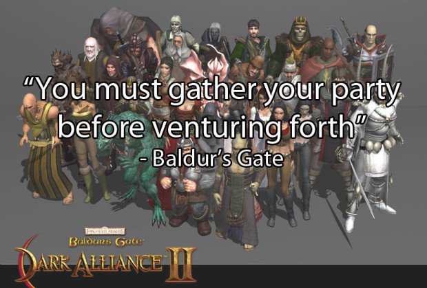 you-must-gather-your-party-before-venturing-forth-baldurs-gate-unintentionally-profound-quotes