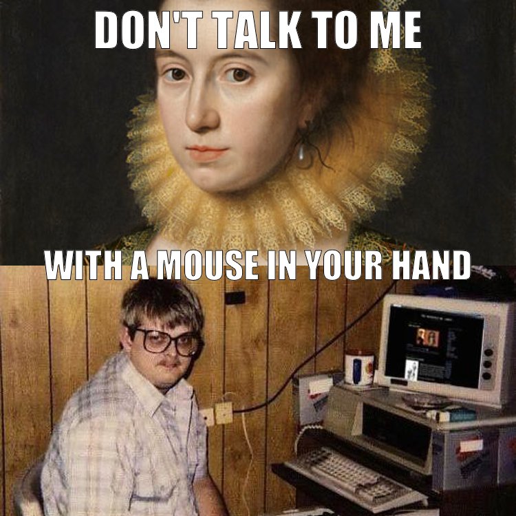 Don't talk to me with a mouse in your hand meme