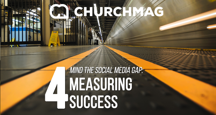 Mind the Social Media Gap: 04 Measuring Success