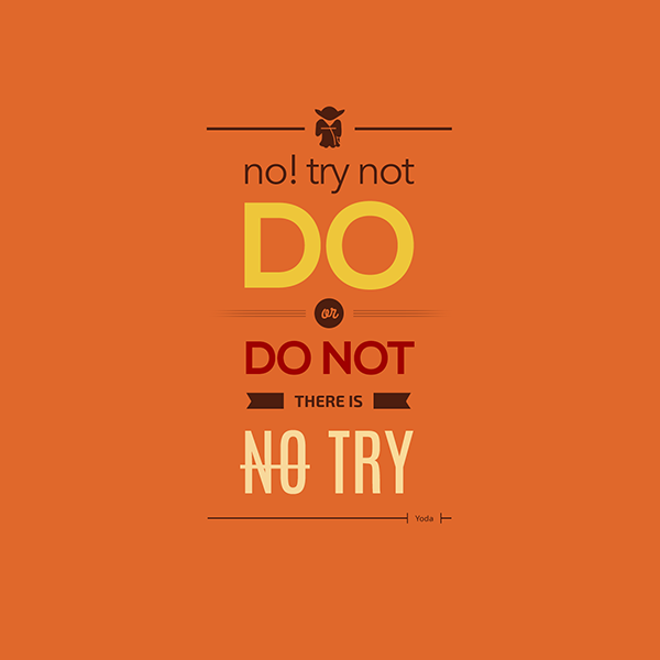 Inspirational Yoda Quotes - No Try