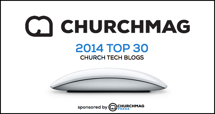 Top Church Tech Blogs [2014]