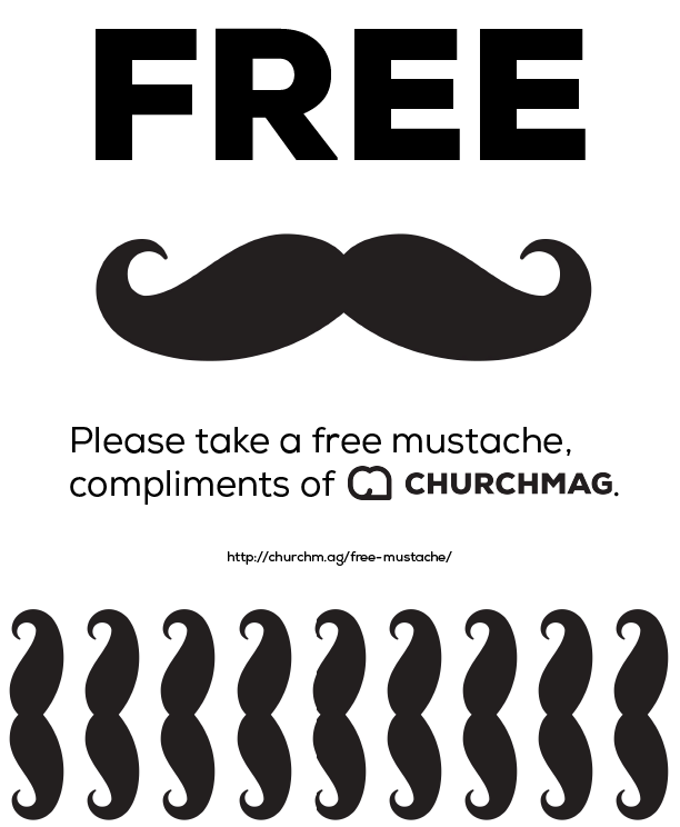 ChurchMag Mustache Sign
