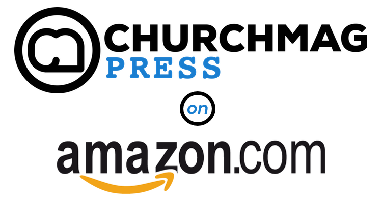 ChurchMag Press is on Amazon
