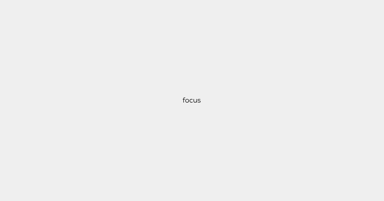 A Quick Tip to Get Things Done: Focus