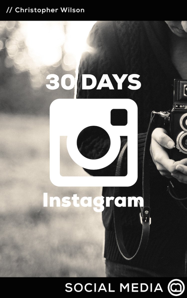 30 Days of Instagram for Churches by Chris Wilson