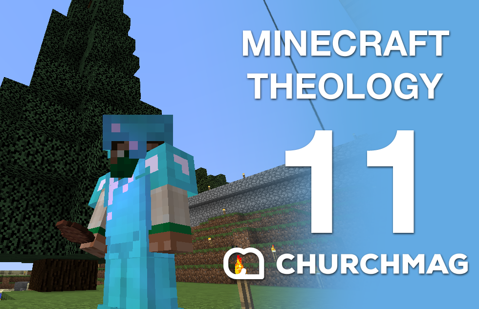 Minecraft Theology: 11 Getting Wood
