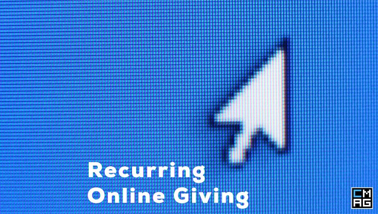 Recurring Church Website Giving…3 Ways To Get It Right