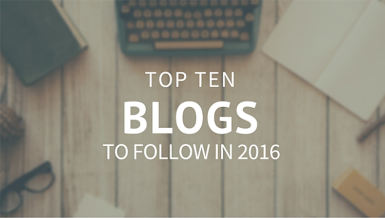 Ten Blogs to Follow in 2016
