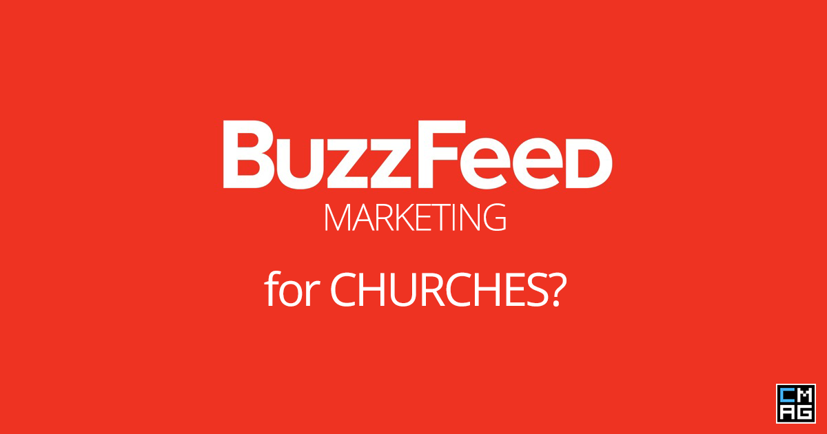 3 Marketing Tips Your Church Can Learn from Buzzfeed