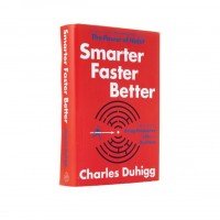 ‘Smarter Faster Better’ by Charles Duhigg [Saturday Morning Review]