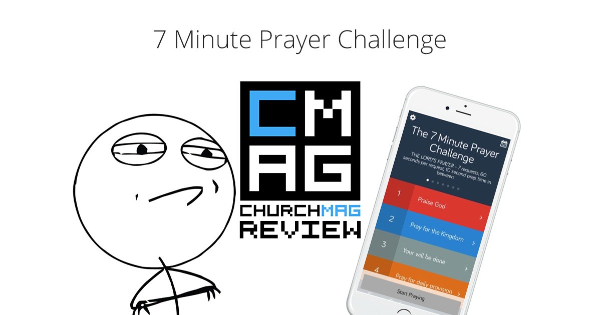 7 Minute Prayer Challenge [App Review]
