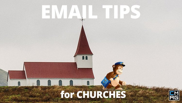 MailChimp: Weekly Email Tips for Churches