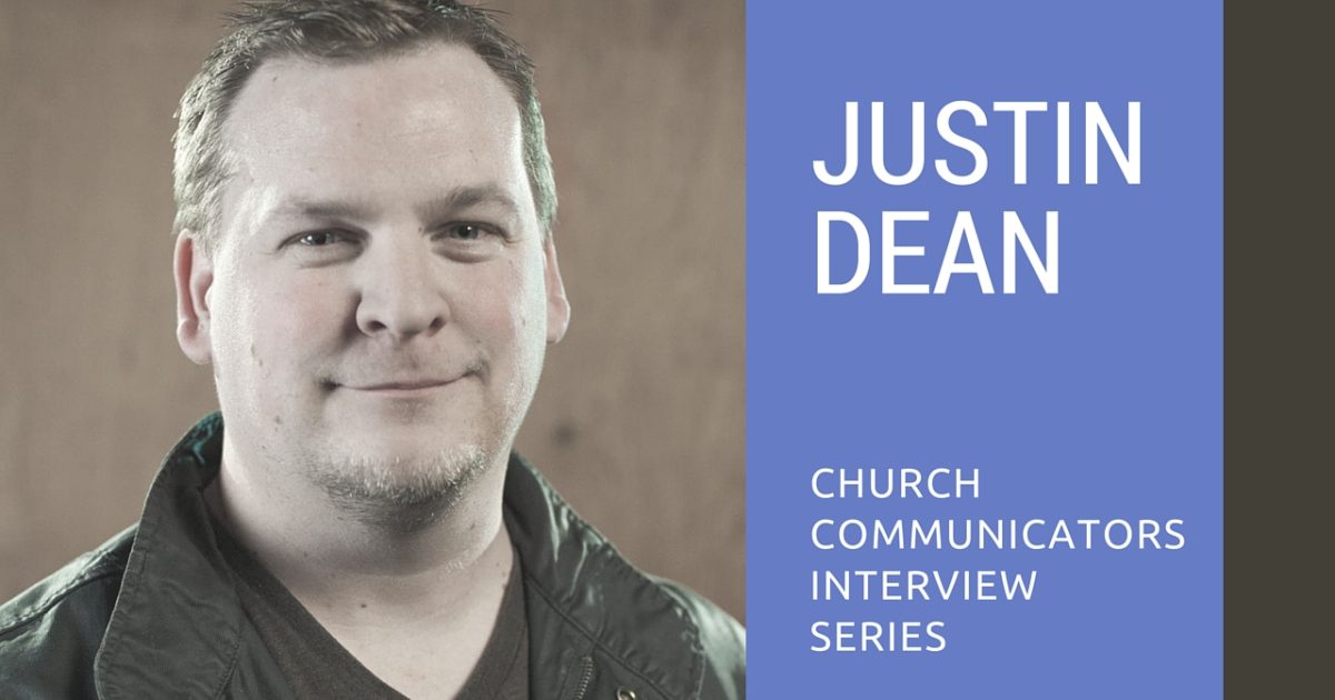 Church Communicators Interview Series: Justin Dean