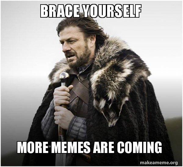 brace-yourself-more-memes