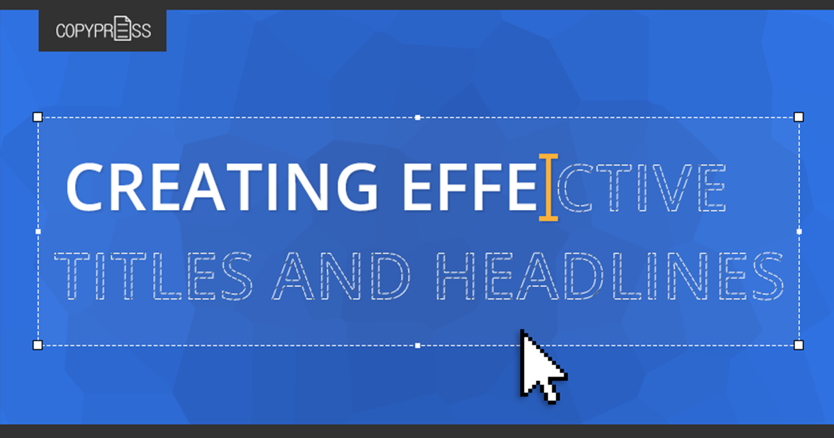 Creating Effective Titles and Headlines [Infographic]