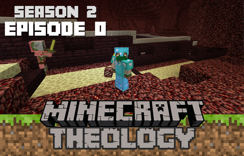 Minecraft Theology: Season 2