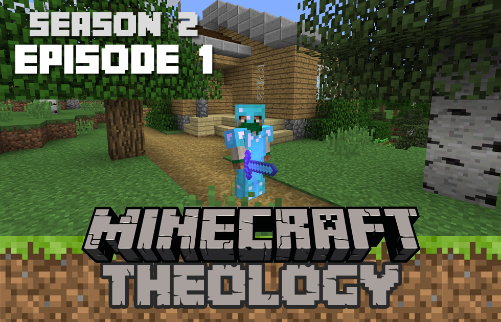 Minecraft Theology S2 E1: Confessions