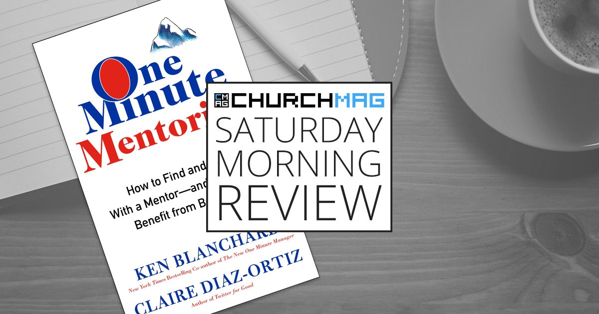 ‘One Minute Mentoring’ by Blanchard and Diaz-Ortiz [Saturday Morning Review]