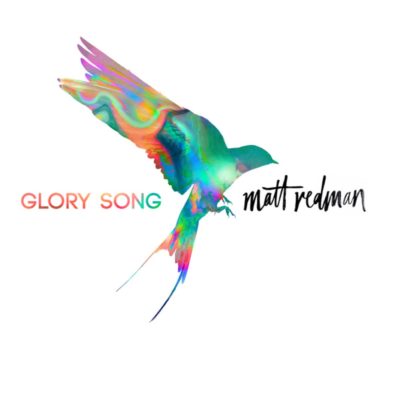 'Glory Song' by Matt Redman