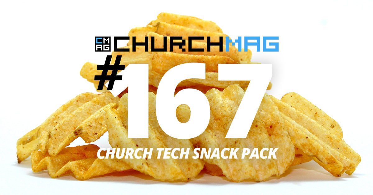 Church Tech Snack Pack #167