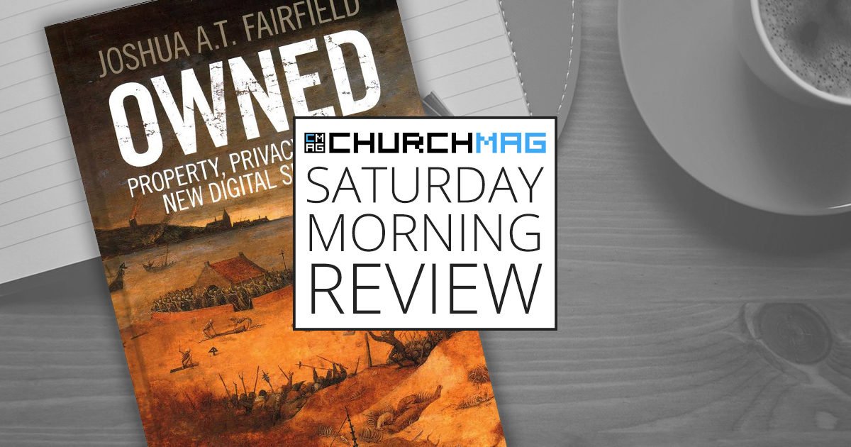 'Owned' by Joshua A. T. Fairfield [Saturday Morning Review]