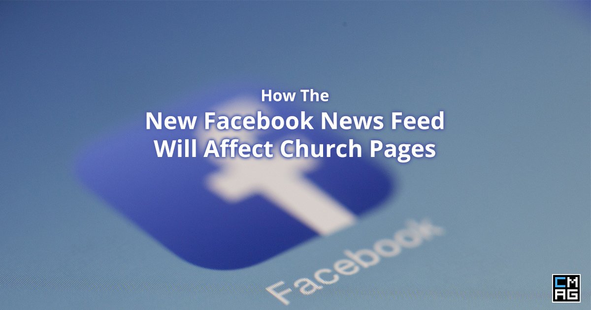 How the New Facebook News Feed Will Affect Church Pages