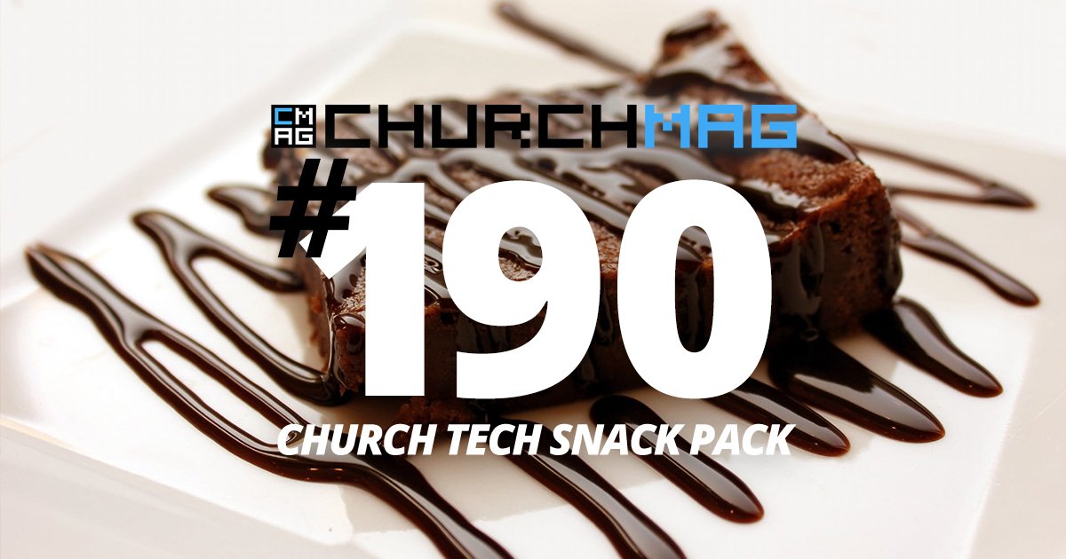Church Tech Snack Pack #190