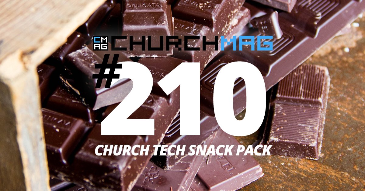 Church Tech Snack Pack #210