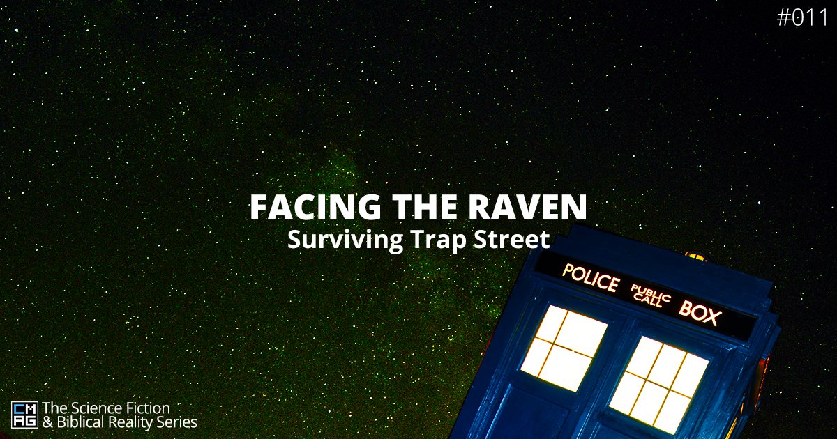 Facing the Raven: Surviving Trap Street [#011]