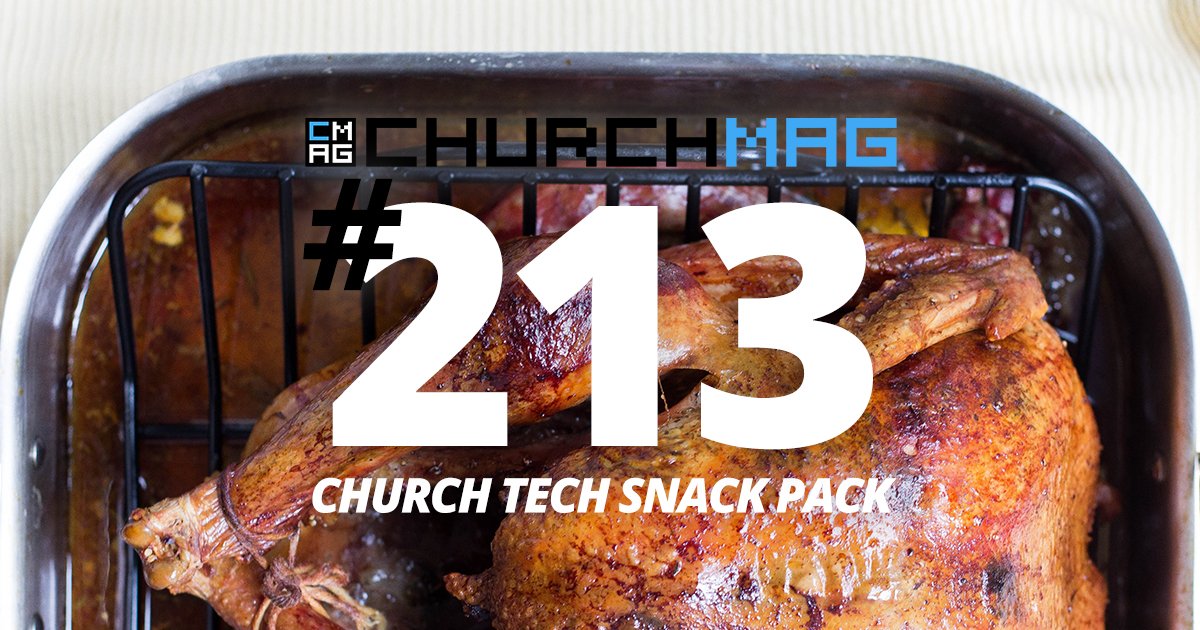 Church Tech Snack Pack #213 [Black Friday Edition]