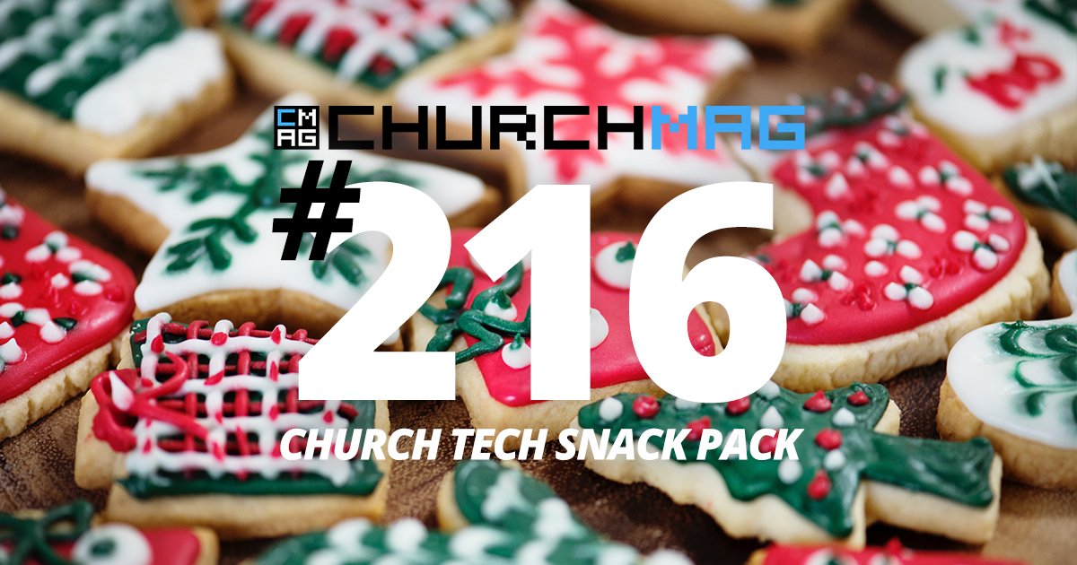 Church Tech Snack Pack #216