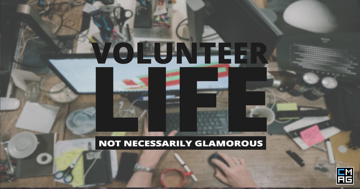 Volunteer Life: Not Necessarily Glamorous