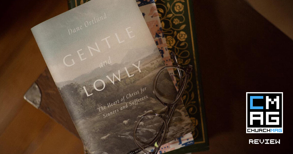 Gentle and Lowly [Book Review]
